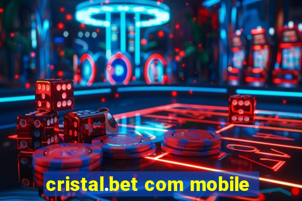 cristal.bet com mobile